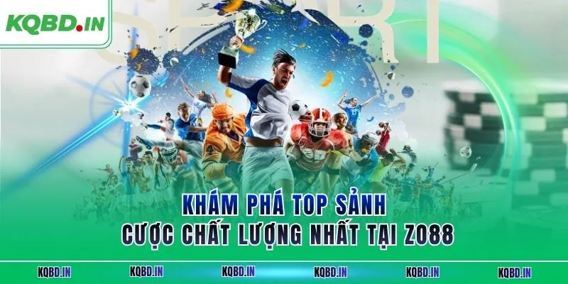 Khám phá top sảnh cược chất lượng nhất tại ZO88