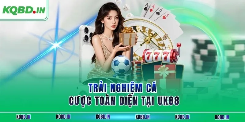 UK88 – Nhà Cái Uy Tín Với Hệ Sinh Thái Cá Cược Toàn Diện 1 Trải nghiệm cá cược toàn diện tại UK88